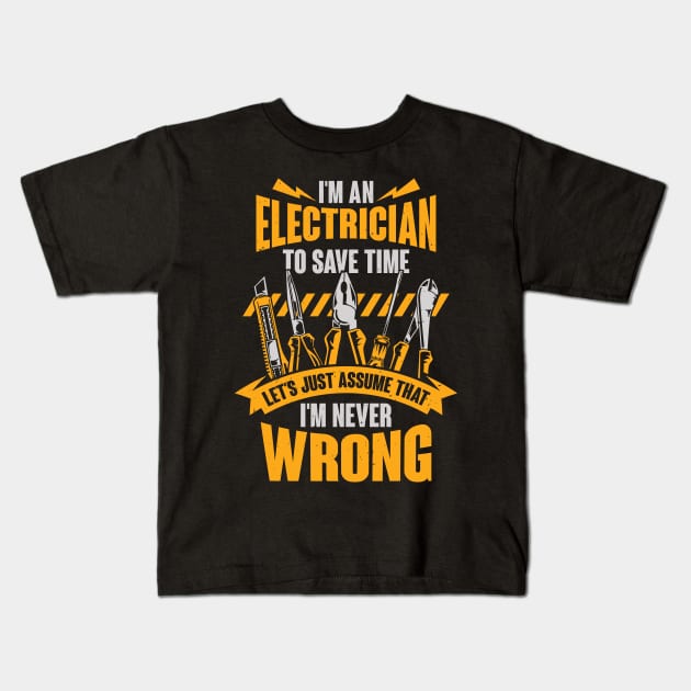 I'm An Electrician Gift Kids T-Shirt by Dolde08